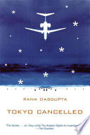 Tokyo cancelled /  Dasgupta, Rana, 1971-