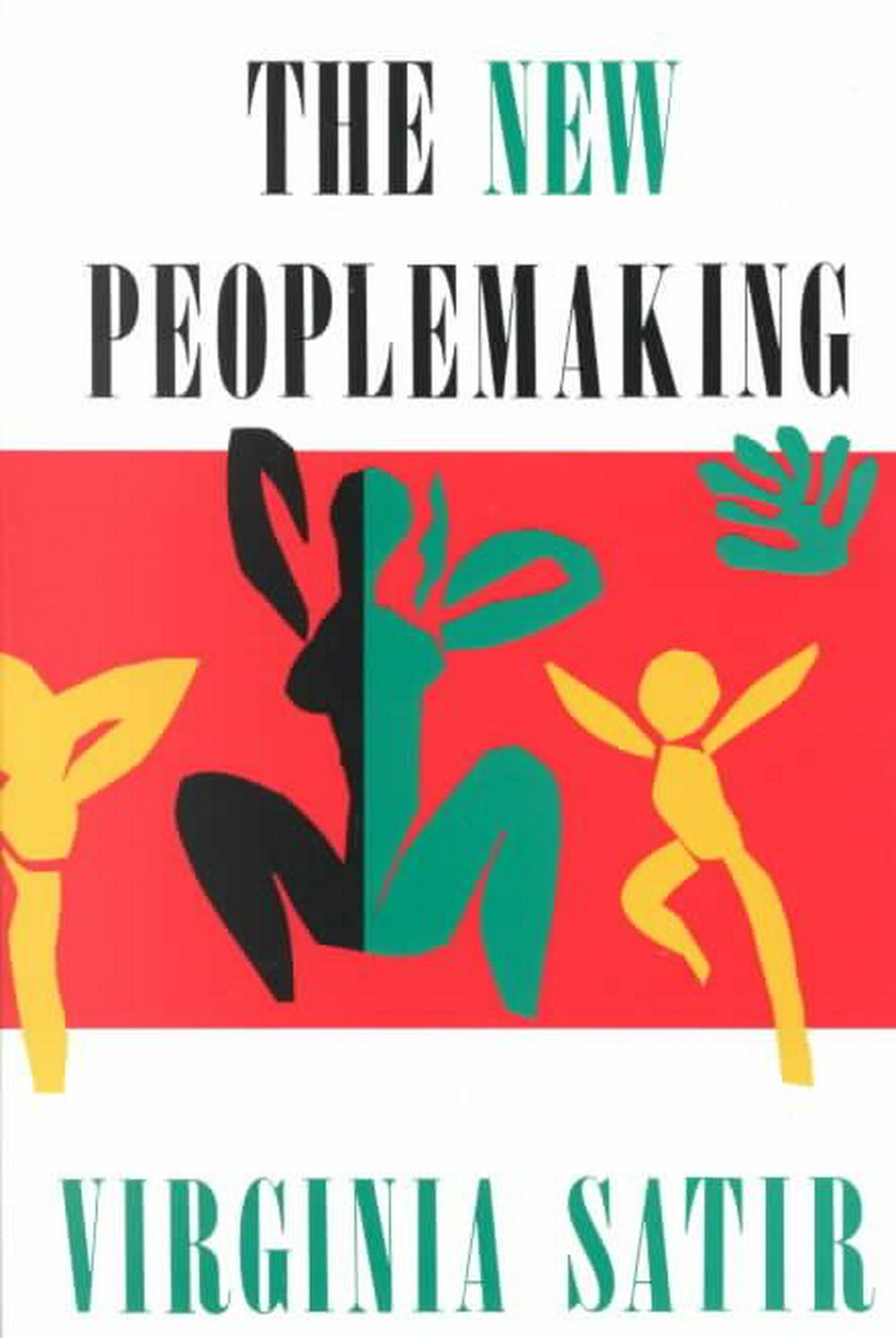 The new peoplemaking /  Satir, Virginia