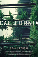 California : a novel /  Lepucki, Edan, author
