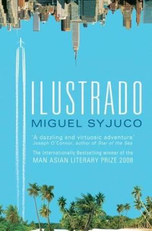Ilustrado /  Syjuco, Miguel, 1976-