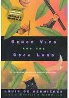 Señor Vivo and the Coca Lord /  De Bernières, Louis