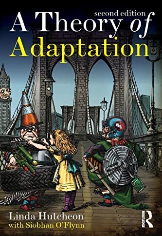 A theory of adaptation /  Hutcheon, Linda, 1947-